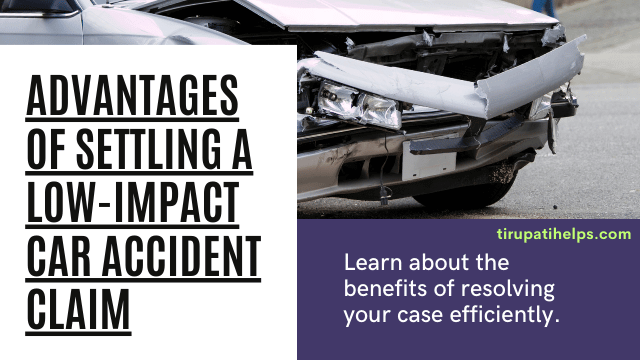 The Benefits of Pursuing a Low-Impact Car Accident Settlement