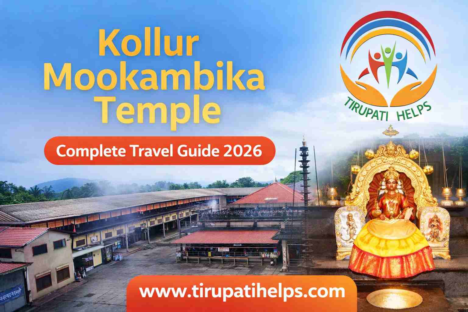 Kollur Mookambika Temple – Complete Travel Guide, Darshan Timings & Spiritual Significance (2026)